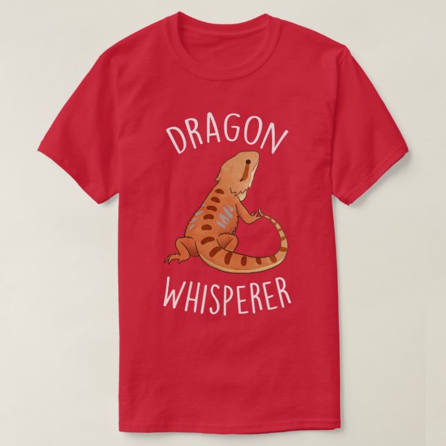 Bearded Dragon Whisperer T-Shirt (Design Front)