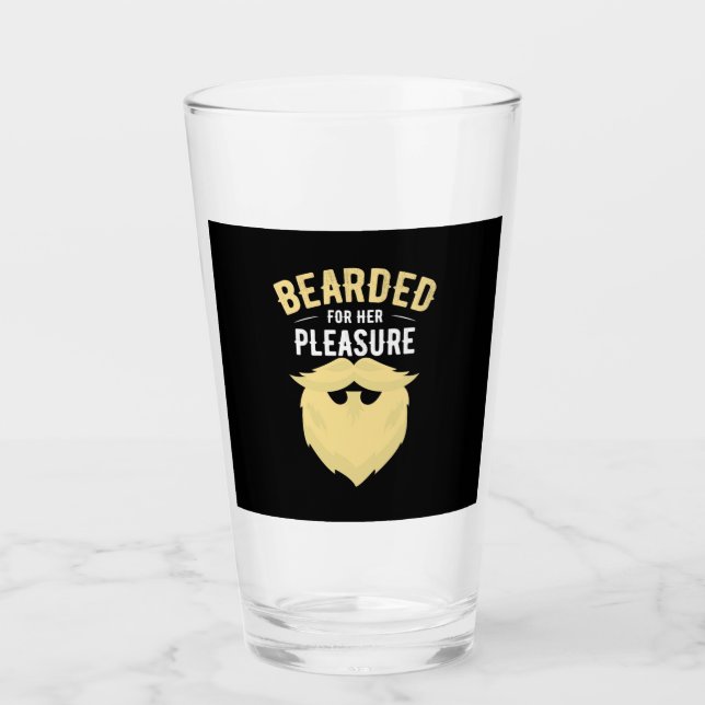 Bearded For Her Pleasure Glass (Front)