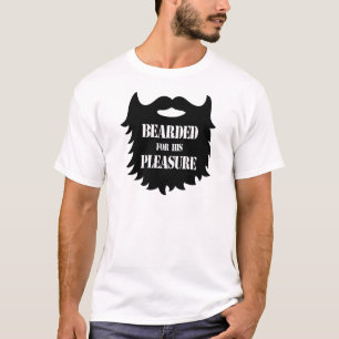 Bearded For His Pleasure T-Shirt