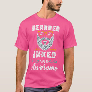 Bearded Inked And Awesome 13 T-Shirt