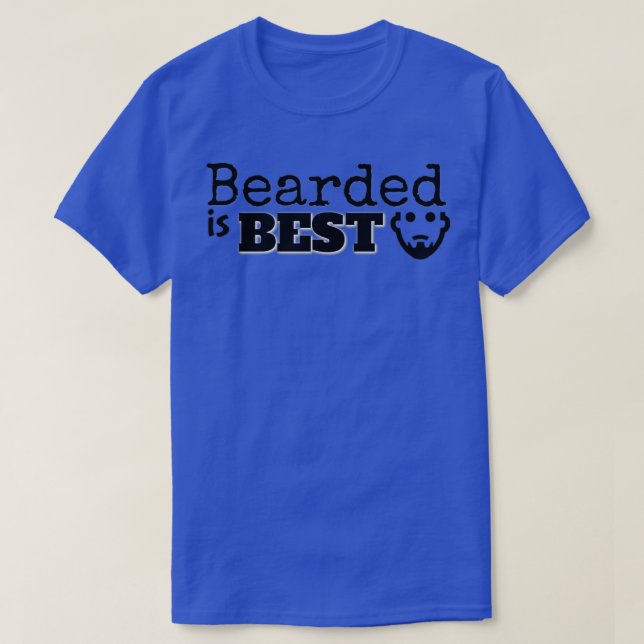Bearded is Best T-Shirt (Design Front)