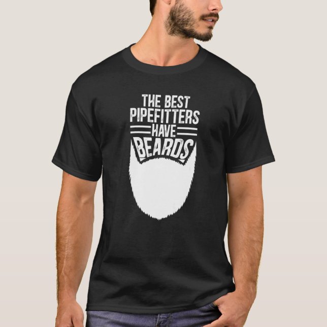 Bearded Pipefitter Quote Text T-Shirt (Front)
