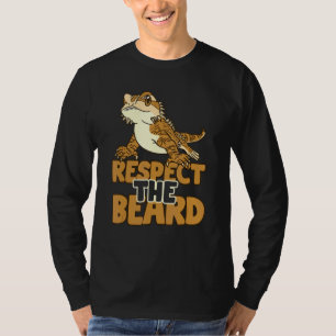 Bearded Respect The Beard Dragon Lizard T-Shirt
