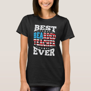 Bearded Teacher 4th Fourth Of July Usa American Fl T-Shirt