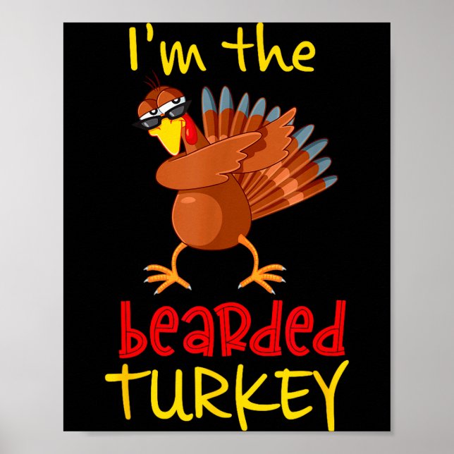 Bearded Turkey Matching Family Group Thanksgiving  Poster (Front)