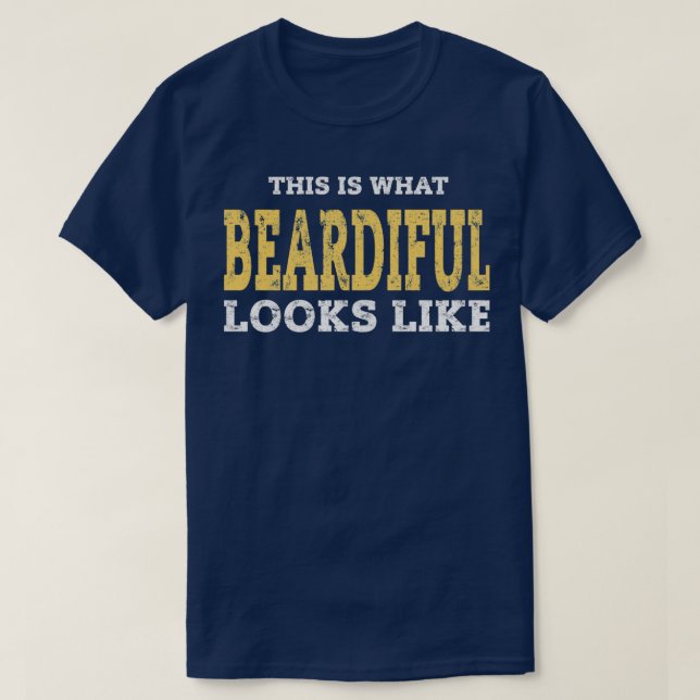 Beardiful Novelty Funny Bearded Men Gift T-Shirt (Design Front)