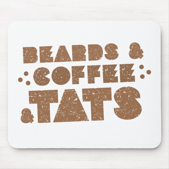 beards and coffee and tats mouse mat (Front)