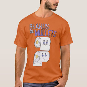 Beards and Mullets Toilet Paper Funny T-Shirt