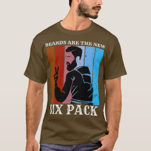 Beards Are The New Six Pack 35 T-Shirt