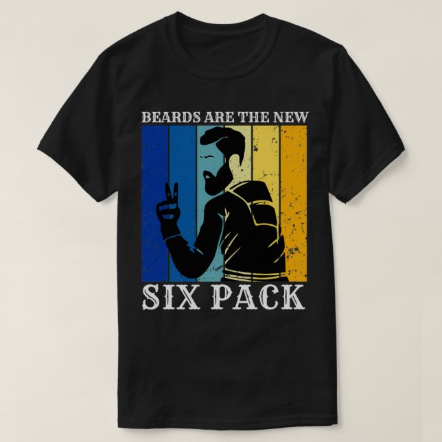 Beards Are The New Six Pack 44 T-Shirt (Design Front)