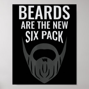 Beards Are The New Six Pack _ Beard Lover Bearded  Poster