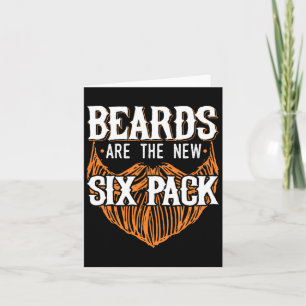 Beards Are The New Six Pack Funny Beard Lover Men  Card
