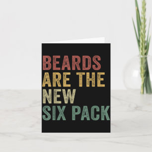 Beards Are The New Six Pack Funny Bearded Men Card