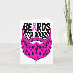 Beards For Breast Breast Cancer Awareness Support Card