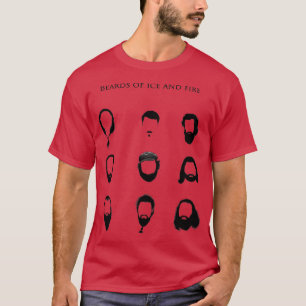 Beards of Ice and Fire T-Shirt