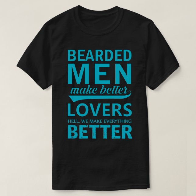 Beared Men make Better Lovers Hell T-Shirt (Design Front)