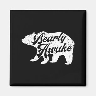 Bearly Awake Bear. Funny Bear Christmas Pajamas Gi Magnet