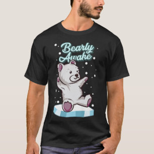 Bearly Awake Cute Polar Bear Cub Funny Animal Pun T-Shirt