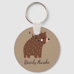 Bearly Awake fun Quote cute cartoon bear animal Key Ring