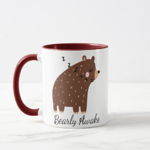 Bearly Awake fun Quote cute cartoon bear animal Mug