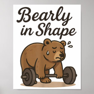 Bearly Is Shape - Weightlifting Bear Workout Gym L Poster