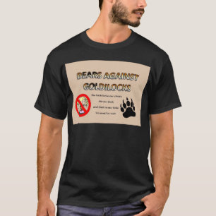 Bears Against Goldilocks T-Shirt
