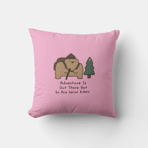 Bears Are Cute But Deadly Hiking Adventure Joke Cushion