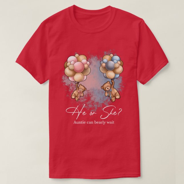 Bears Balloons Auntie Can Bearly Wait Gender Revea T-Shirt (Design Front)