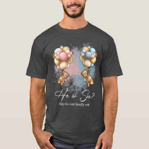 Bears Balloons Big Sis Can Bearly Wait Gender Reve T-Shirt