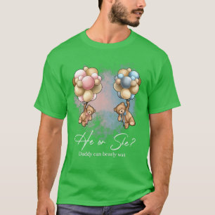 Bears Balloons Daddy Can Bearly Wait Gender Reveal T-Shirt