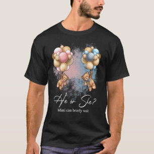 Bears Balloons Mimi Can Bearly Wait Gender Reveal T-Shirt