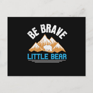Bears - Be Brave Little Bear Postcard