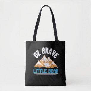 Bears - Be Brave Little Bear Tote Bag