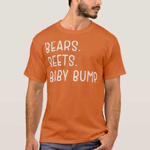 Bears Beets Baby Bump Pregnancy Announcement  T-Shirt