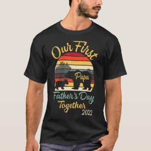 Bears Dance Happy Our First Father's Day Together T-Shirt