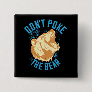 Bears - Don't Poke The Bear 15 Cm Square Badge