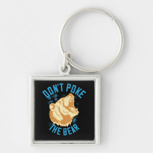 Bears - Don't Poke The Bear Key Ring