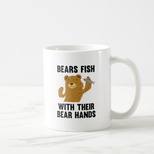 Bears Fish With Their Bear Hands Coffee Mug