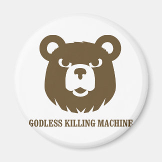 bears godless killing machines humour funny tshirt magnet