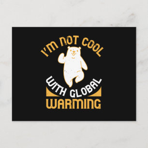 Bears - I'm Not Cool With Global Warming Postcard