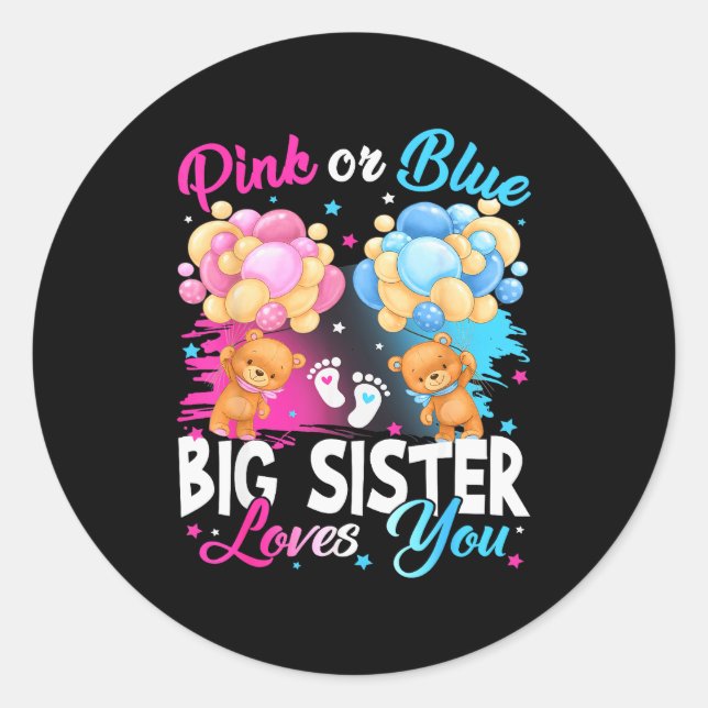 Bears Nk Or Blue Big Sister Loves You Gender Revea Classic Round Sticker (Front)