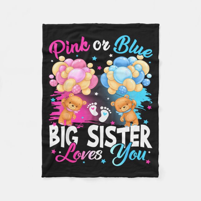 Bears Nk Or Blue Big Sister Loves You Gender Revea Fleece Blanket (Front)