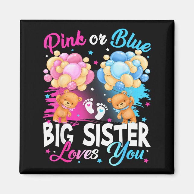 Bears Nk Or Blue Big Sister Loves You Gender Revea Magnet (Front)