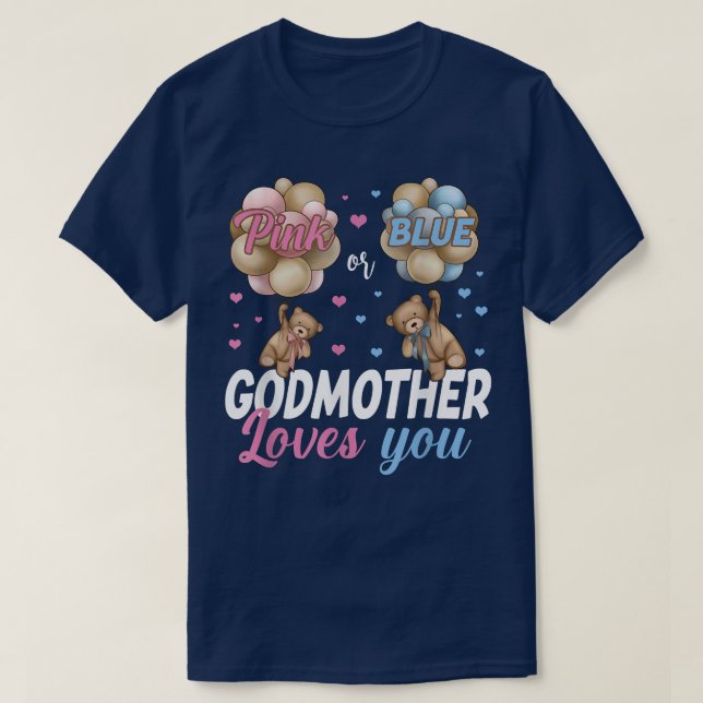 Bears Pink Or Blue Godmother Loves You Gender Reve T-Shirt (Design Front)