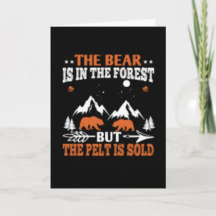 Bears -  The Bear Is In The Forest Card