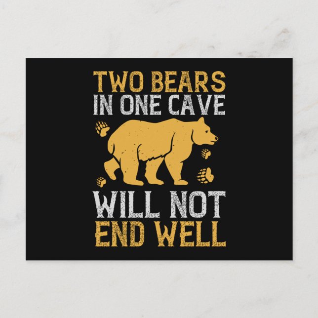 Bears - Two Bears In One Cave Will Not End Well Postcard (Front)