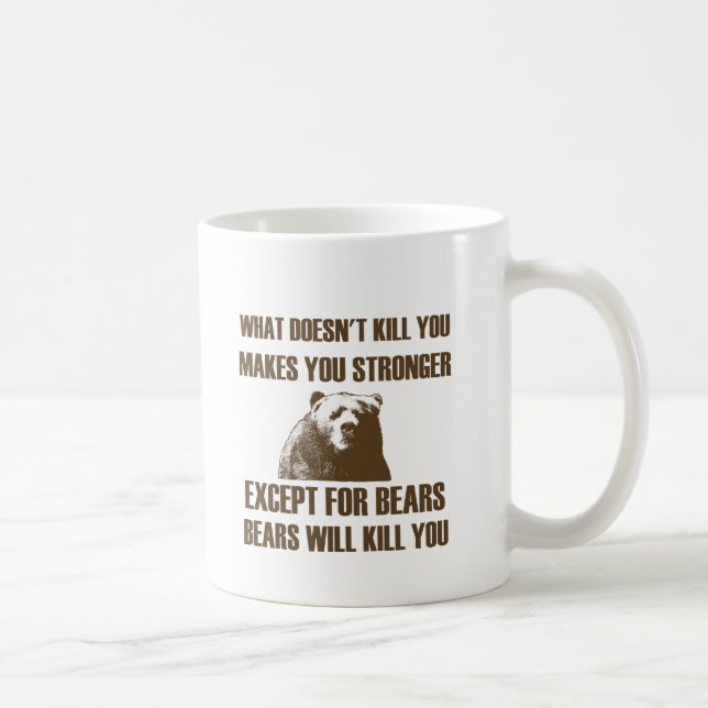 Bears Will Kill You Coffee Mug (Right)