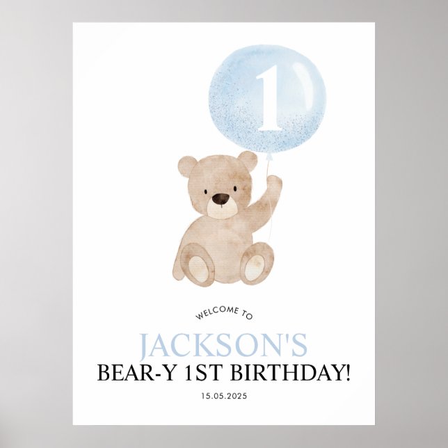 Beary 1st Birthday Blue Bear Welcome Sign Poster (Front)