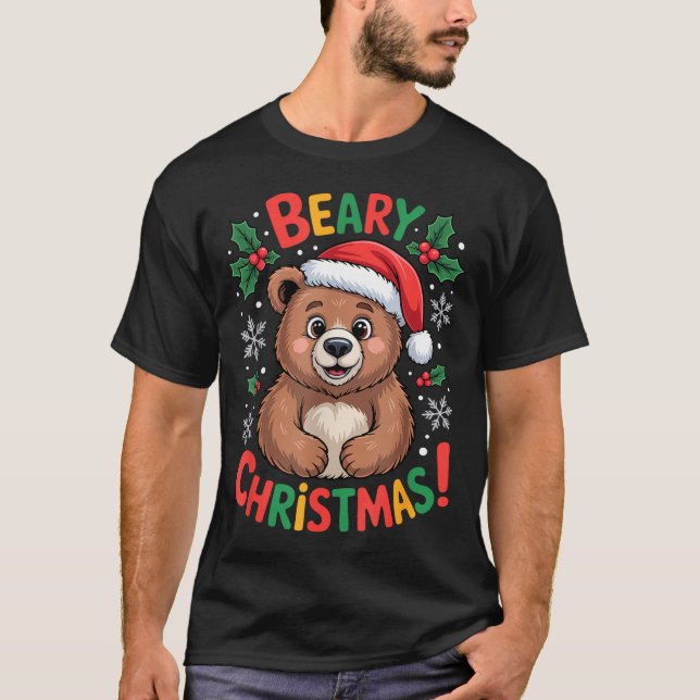 Beary Christmas Cute Bear Santa Funny Holiday  T-Shirt (Front)