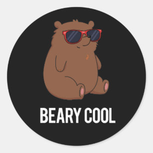 Beary Cool Funny Brown Bear Pun Dark BG Classic Round Sticker